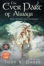 The Ever Part of Always: Keely Tucker's First Adventure