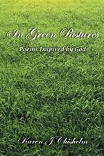In Green Pastures: Poems Inspired by God
