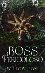 Boss Pericoloso