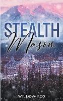 Stealth: Mason