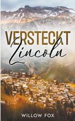 Versteckt: Lincoln