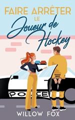 Faire Arr?ter Le Joueur De Hockey