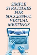 Simple Strategies for Successful Virtual Meetings