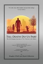 Till Death Do Us Part: The Life-Changing Experience of Two Widowers with Children
