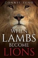 When Lambs Become Lions