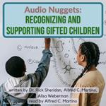 Audio Nuggets: Recognizing and Supporting Gifted Children