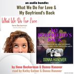 An Audio Bundle: What We Do For Love & My Boyfriend's Back