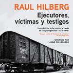 Ejecutores, víctimas, testigos (Executors, Victims, Witnesses)