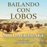 Baila con Lobos (Dances with Wolves)