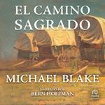 El Camino Sagrado (The Holy Road)