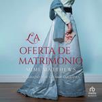 La oferta de matrimonio (The Matrimonial Advertisement)