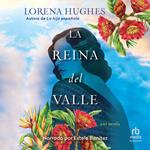 La reina del valle (The Queen of the Valley)