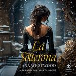 La Solterona (The Spinster)