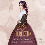 La heredera II (The Heiress II)