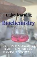 Enjoy learning Biochemistry