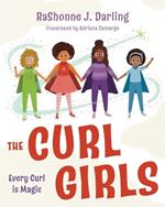 The Curl Girls: Every Curl is Magic