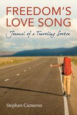 Freedom's Love Song: Journal of a Traveling Seeker