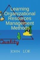 Learning Organizational Resources Management Methods