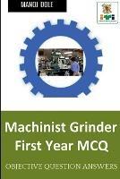 Machinist Grinder First Year MCQ