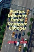 Factors Influence Future Transport Changes