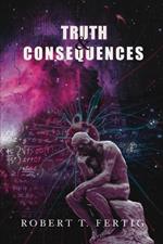 Truth & Consequences: Waves of Change and Truths Have Eternal Significance