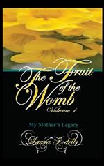 Fruit of the Womb Volume 1