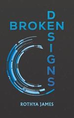 Broken Designs