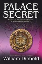 Palace Secret: A Tale of Love, Adventure and the Secret Behind the Door