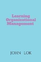 Learning Organizational Management