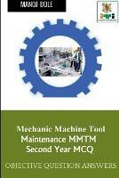 Mechanic Machine Tool Maintenance Second Year MCQ