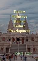 Factors Influence Human Failure Development