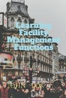 Learning Facility Management Functions