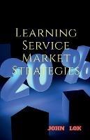 Learning Service Market Strategies