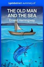 Summary of The Old Man and the Sea by Ernest Hemingway