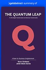 Summary of The Quantum Leap by Oscar Cárdenas and Javier García