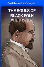 Summary of The Souls of Black Folk by W. E. B. Du Bois