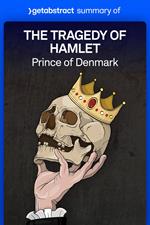 Summary of The Tragedy of Hamlet by William Shakespeare