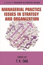 Managerial Practice Issues in Strategy and Organization