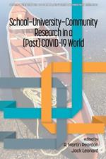 School-University-Community Research in a (Post) COVID-19 World