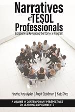 Narratives of TESOL Professionals: Experiences Navigating the Doctoral Program