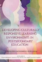 Developing Culturally Responsive Learning Environments in Postsecondary Education