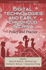 Digital Technologies and Early Childhood in China: Policy and Practice