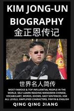 Kim Jong-un Biography: Supreme Leader of North Korea- Rise, Rule & Life, Most Famous People in the World History, Learn Mandarin Chinese, Words, Idioms, Easy Sentences, HSK All Levels, Pinyin, English