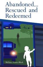 Abandoned... Rescued and Redeemed