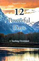 12 Powerful Days: A Teaching Devotional