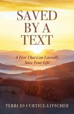 Saved by a Text: A Text That Can Literally Save Your Life