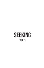 Seeking: Vol. 1