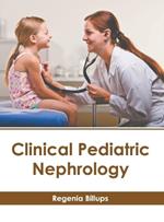 Clinical Pediatric Nephrology