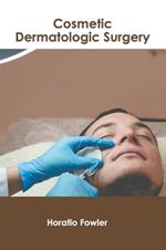 Cosmetic Dermatologic Surgery