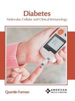 Diabetes: Molecular, Cellular and Clinical Immunology